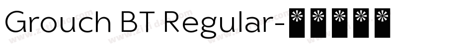 Grouch BT Regular字体转换